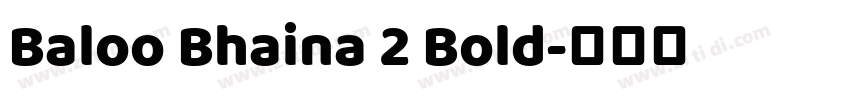 Baloo Bhaina 2 Bold字体转换